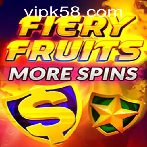 FieryFruitsMoreSpins: Unveiling a New Gaming Experience with k58 PH Login