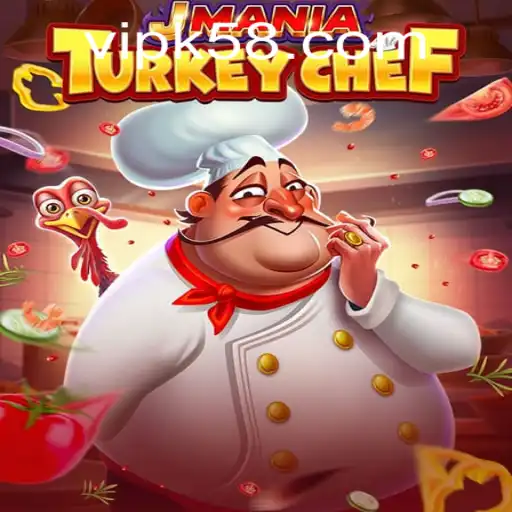 JManiaTurkeyChef: Conquer the Culinary World with K58 PH Login
