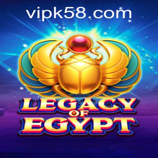 Exploring LegacyOfEgypt: An In-Depth Guide with k58 PH Login Integration